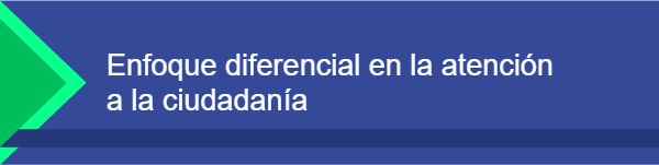 imagen sobre inducción enfoque diferencial de atención a la ciudadanía